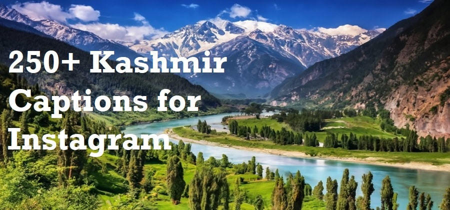 Kashmir Captions for Instagram