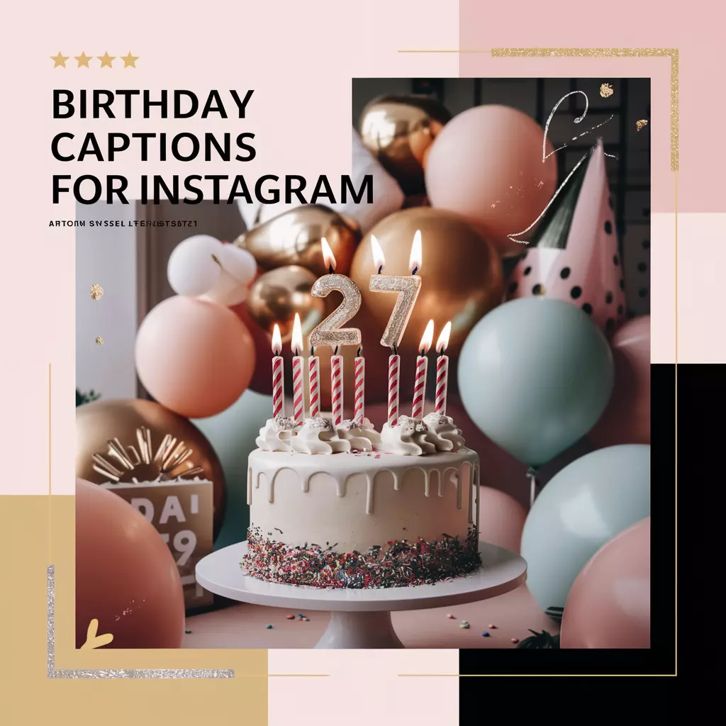 27th Birthday Captions for Instagram