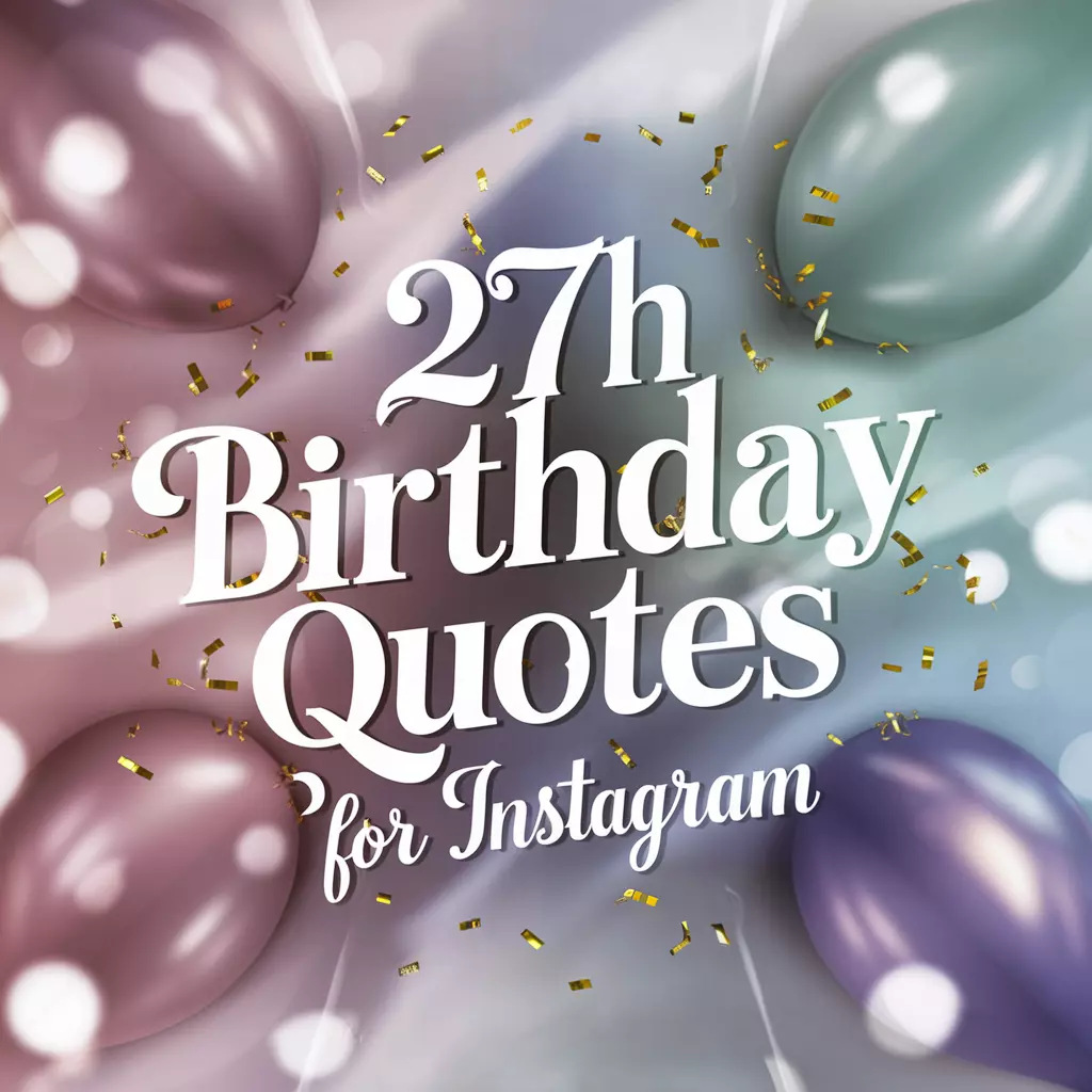 27th Birthday Quotes for Instagram