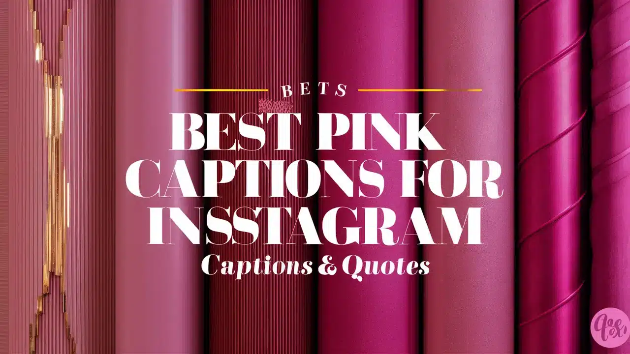 Best Pink Captions for Instagram & Quotes