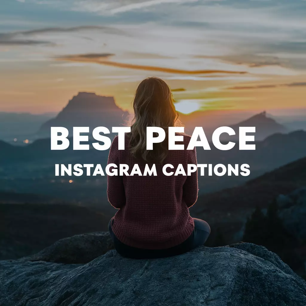 Best Peace Instagram Captions 