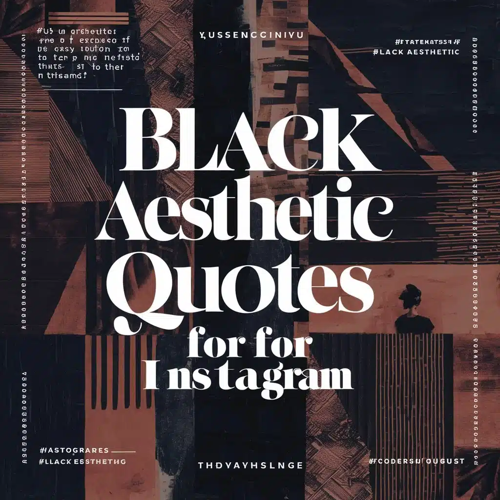 Black Aesthetic Quotes For Instagram