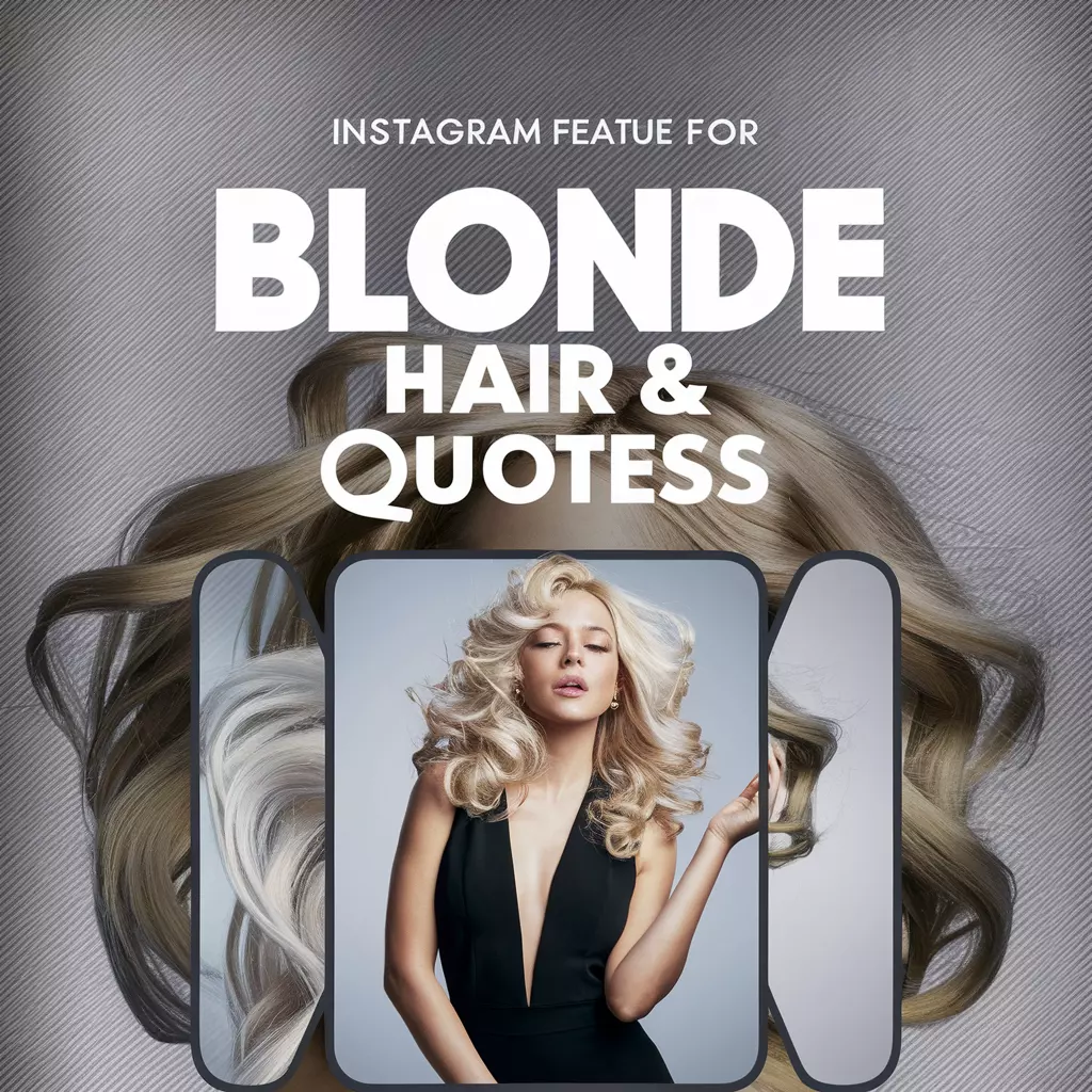 Blonde Hair Quotes For Instagram