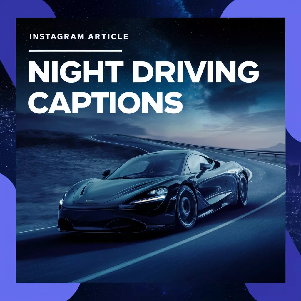 night-driving-captions-for-instagram