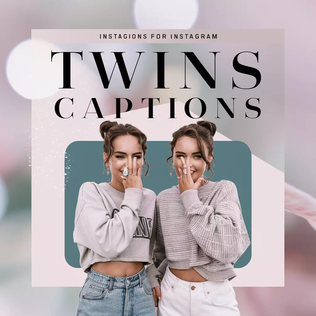 Twins Captions For Instagram