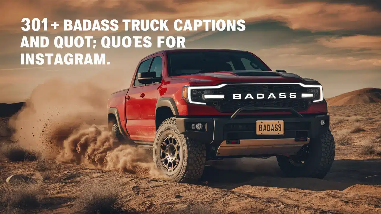 Badass Truck Captions and Quotes for Instagram