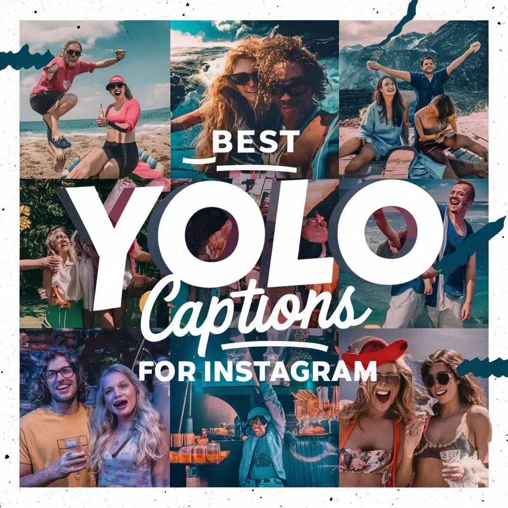 Best Yolo Captions for Instagram