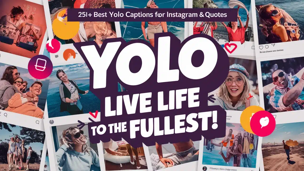 Best Yolo Captions for Instagram & Quotes