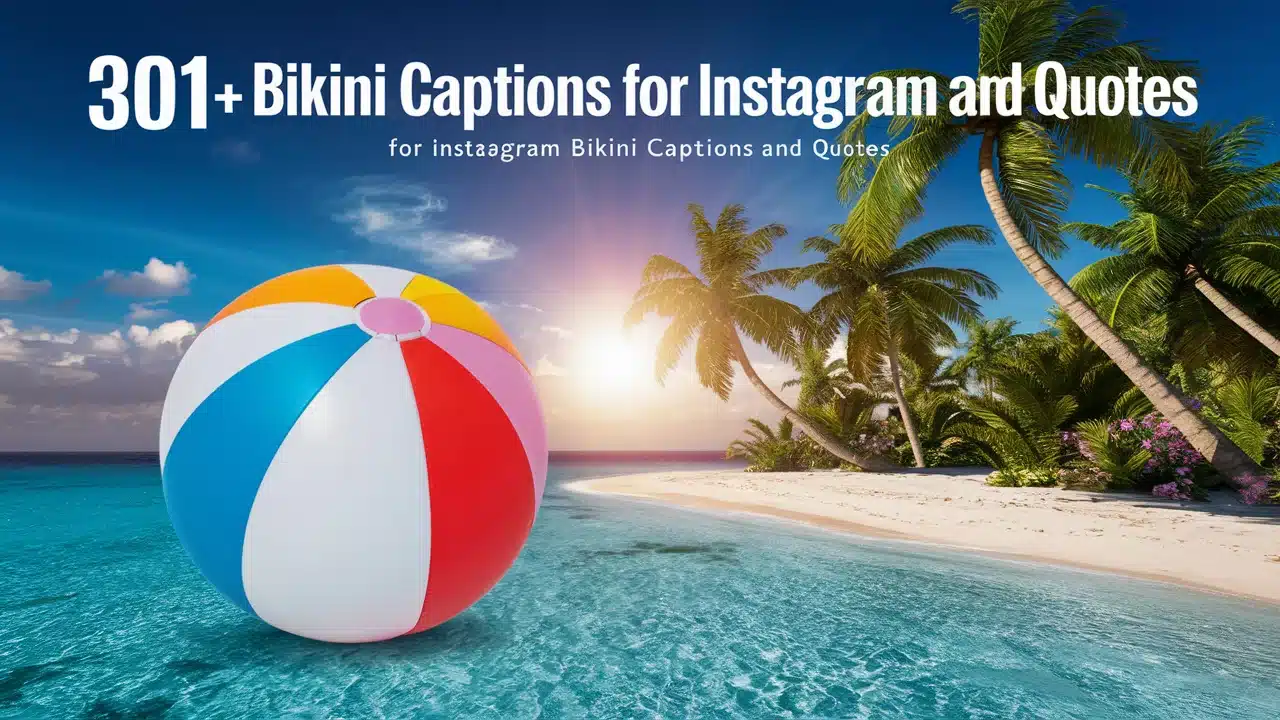 Bikini Captions for Instagram and Quotes