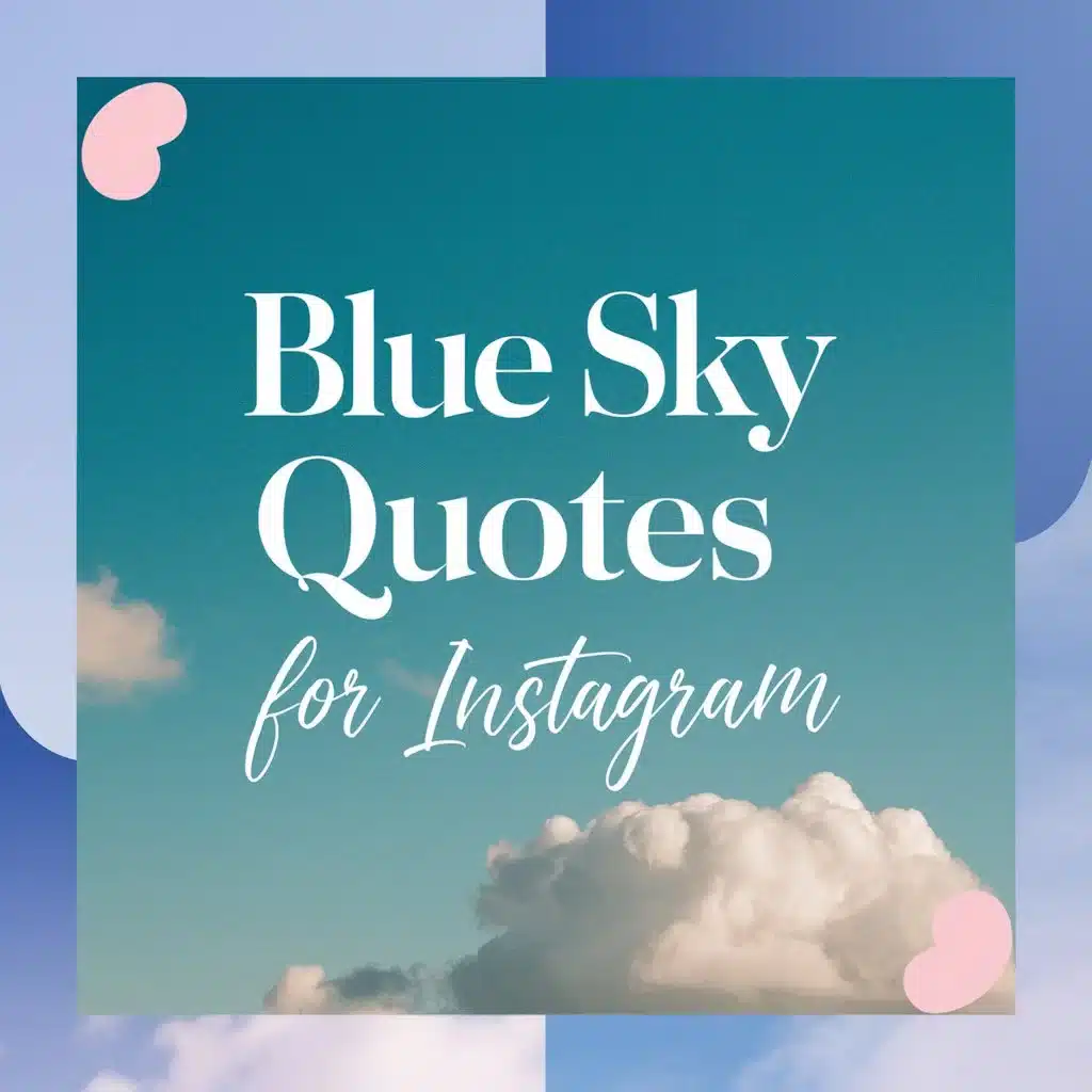 Blue Sky Quotes for Instagram