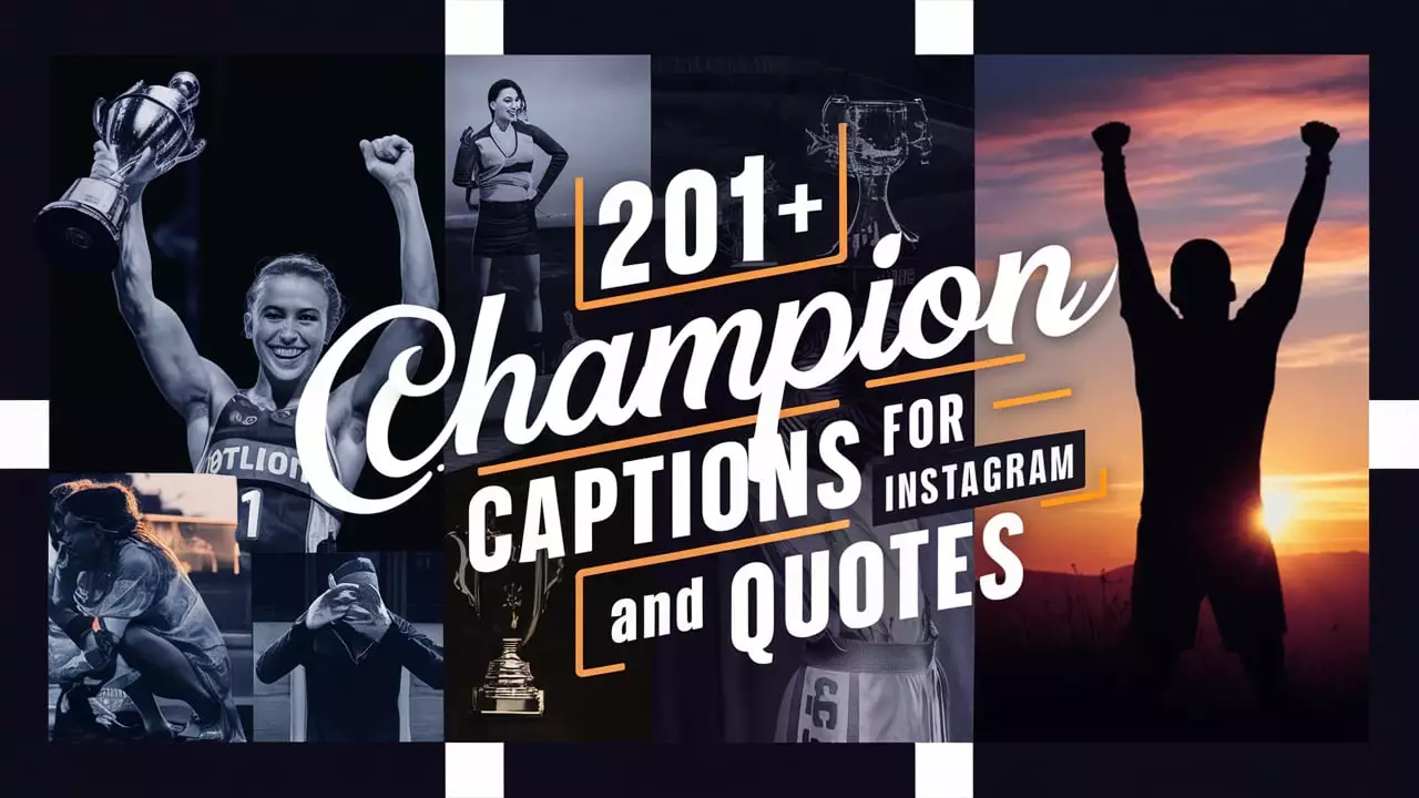 Champion Captions For Instagram And Quotes