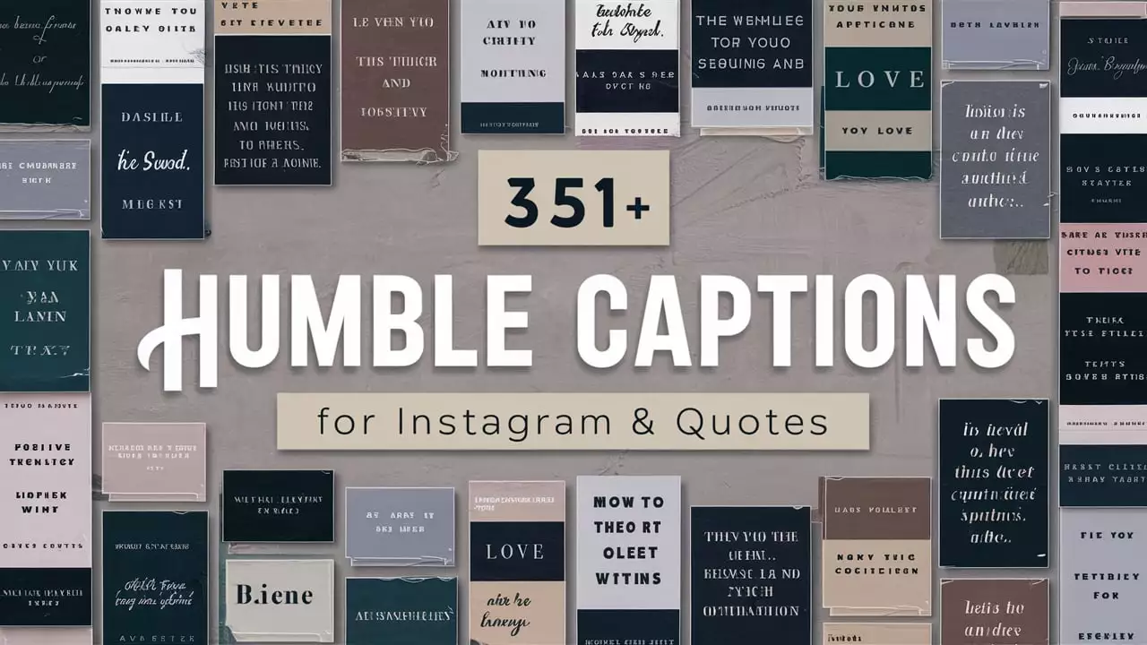 Humble Captions for Instagram & Quotes