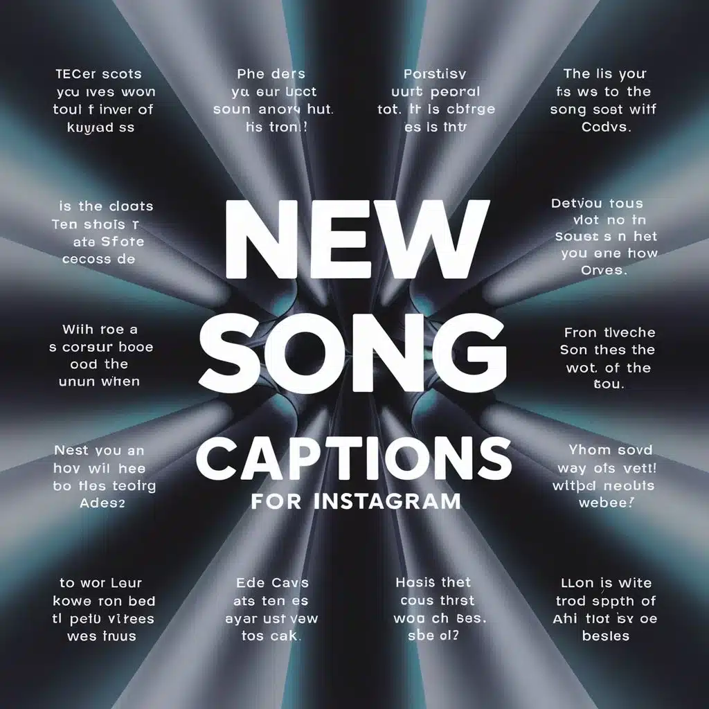 New Song Captions For Instagram