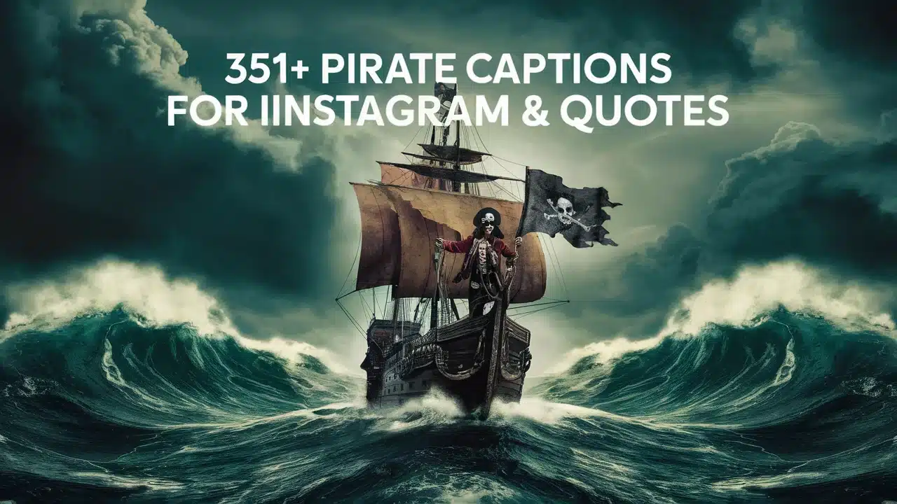 Pirate Captions For Instagram & Quotes