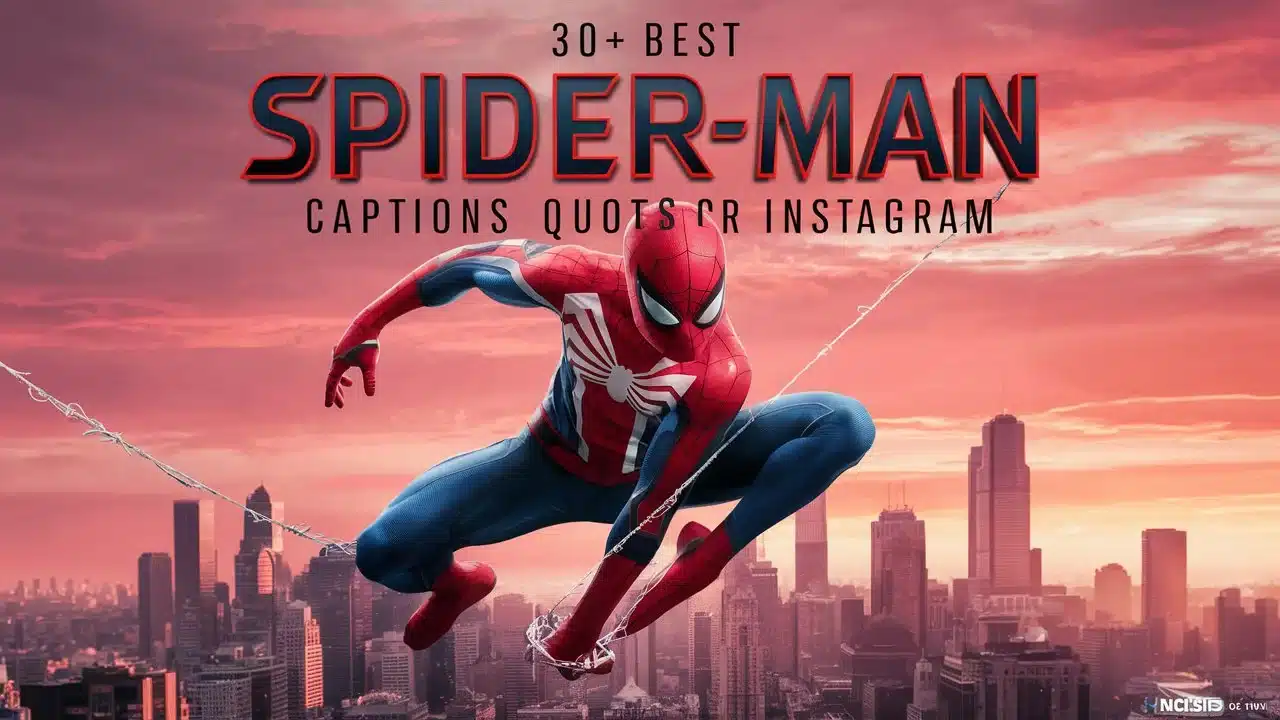best Spiderman Captions and Quotes for Instagram