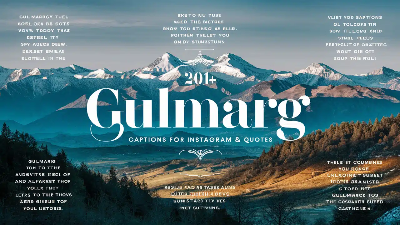 Gulmarg Captions For Instagram & Quotes