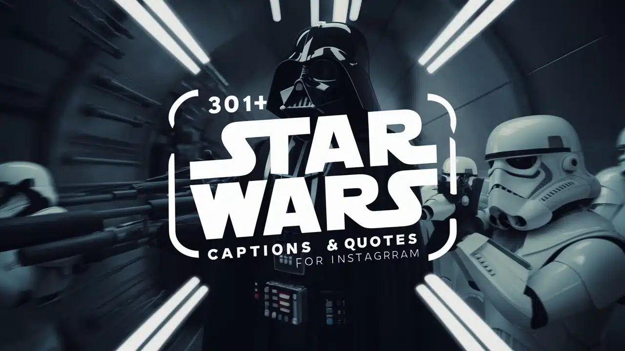 Star Wars Captions & Quotes for Instagram